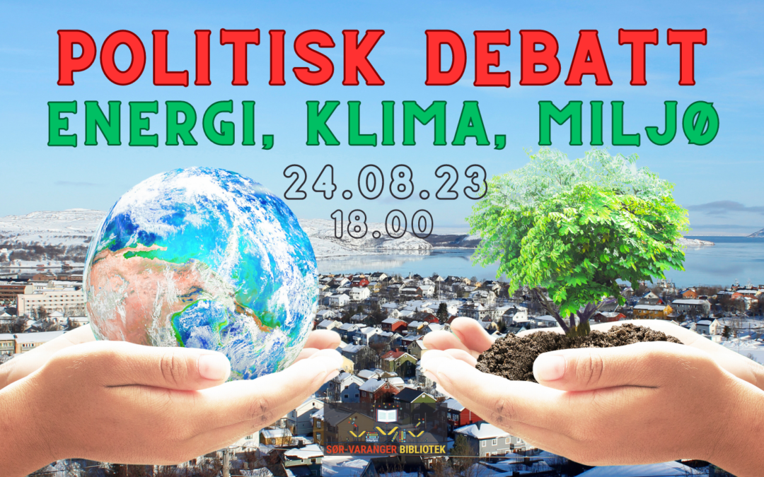Politisk debatt – Energi, klima og miljø